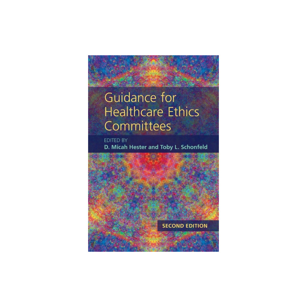 Guidance for Healthcare Ethics Committees (häftad, english) Cambridge University Press