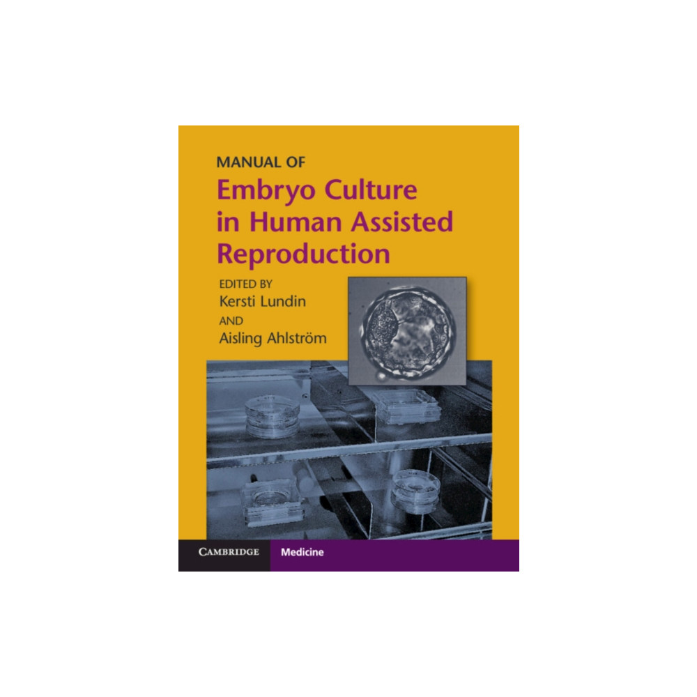Manual of Embryo Culture in Human Assisted Reproduction (häftad, english) Cambridge University Press
