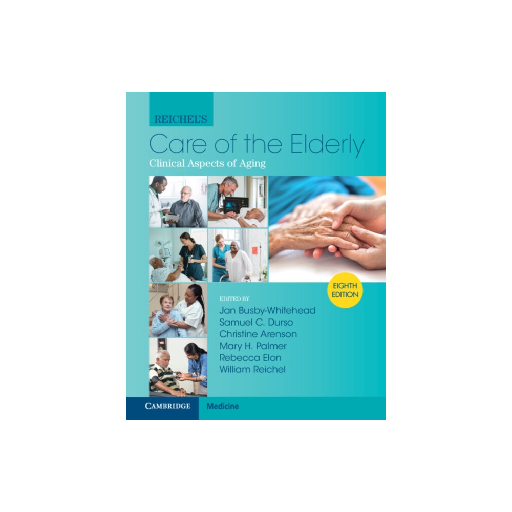 Reichel's Care of the Elderly (inbunden, english) Cambridge University Press