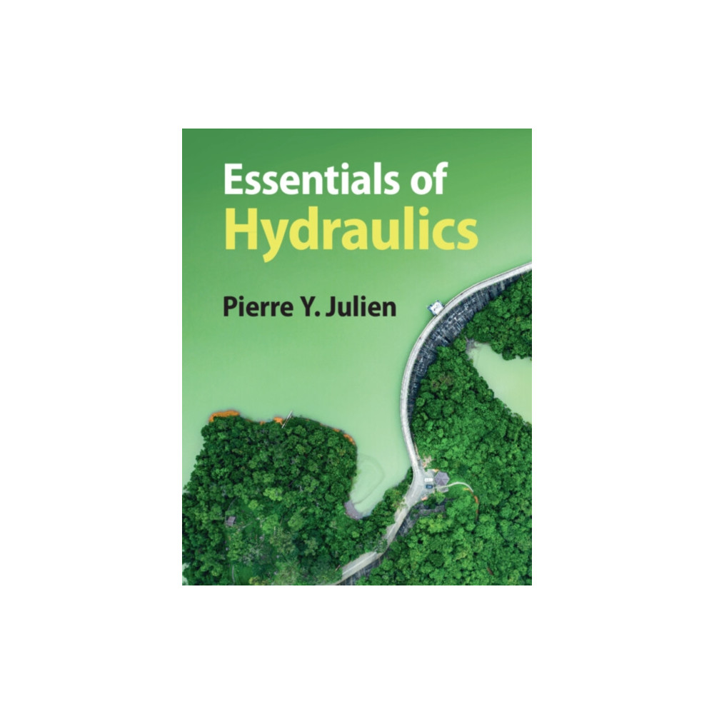 Essentials of Hydraulics (häftad, english) Cambridge University Press