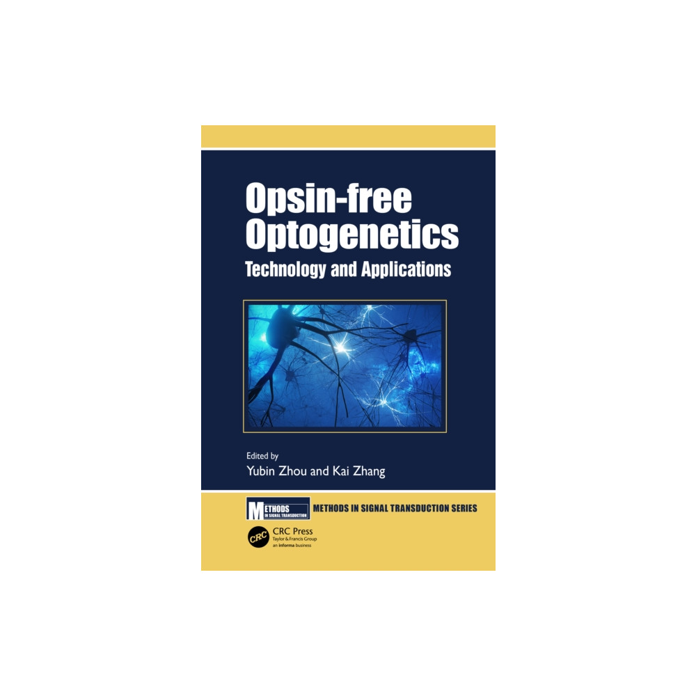 Opsin-free Optogenetics (inbunden, english) Taylor & francis ltd