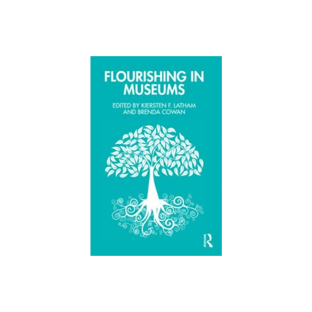 Flourishing in Museums (häftad, english) Taylor & francis ltd