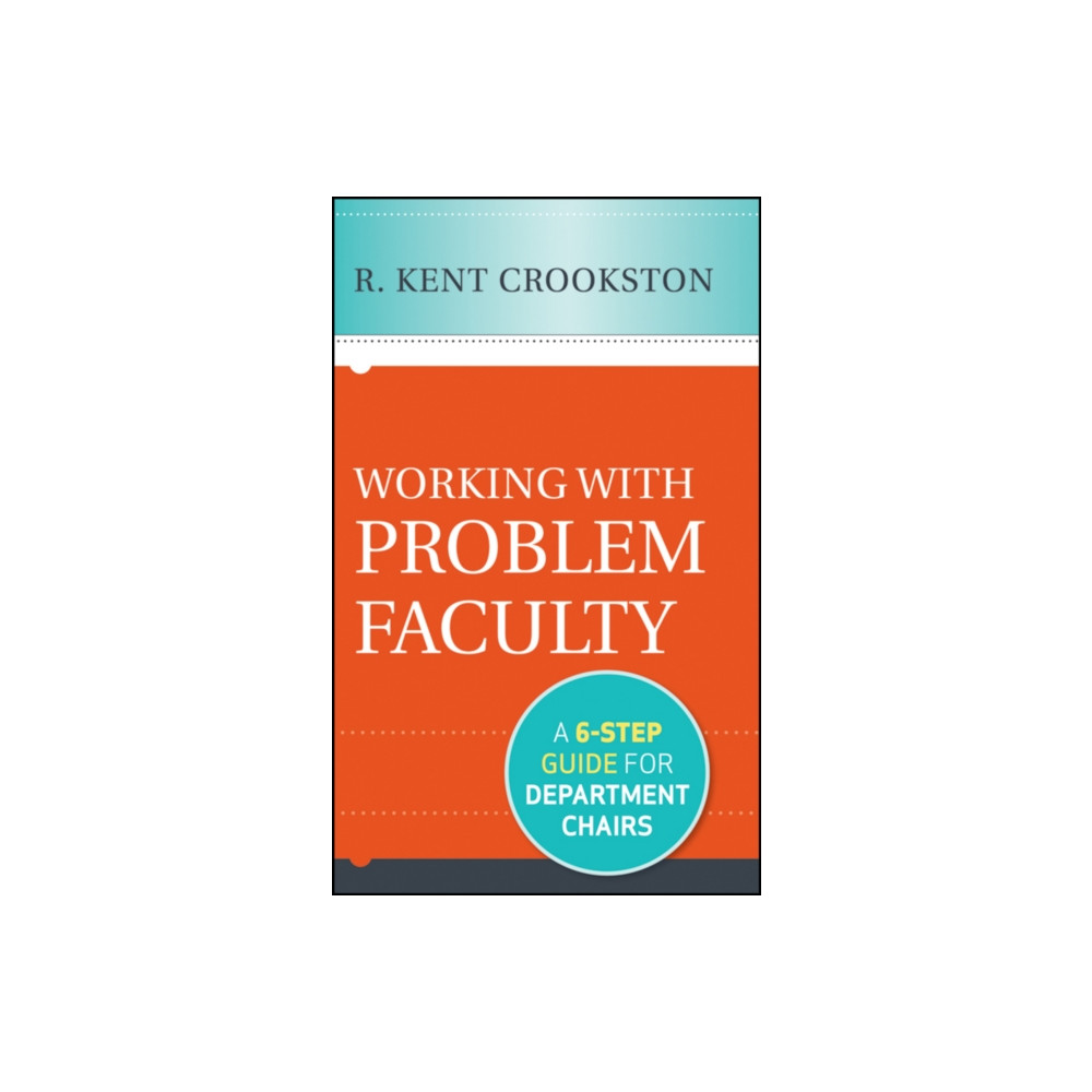 Working with Problem Faculty (inbunden, english) John Wiley & Sons Inc