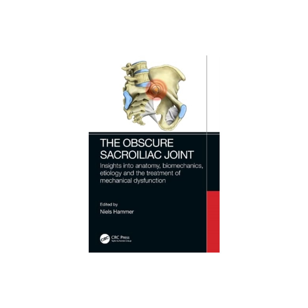 The Obscure Sacroiliac Joint (häftad, english) Taylor & francis ltd