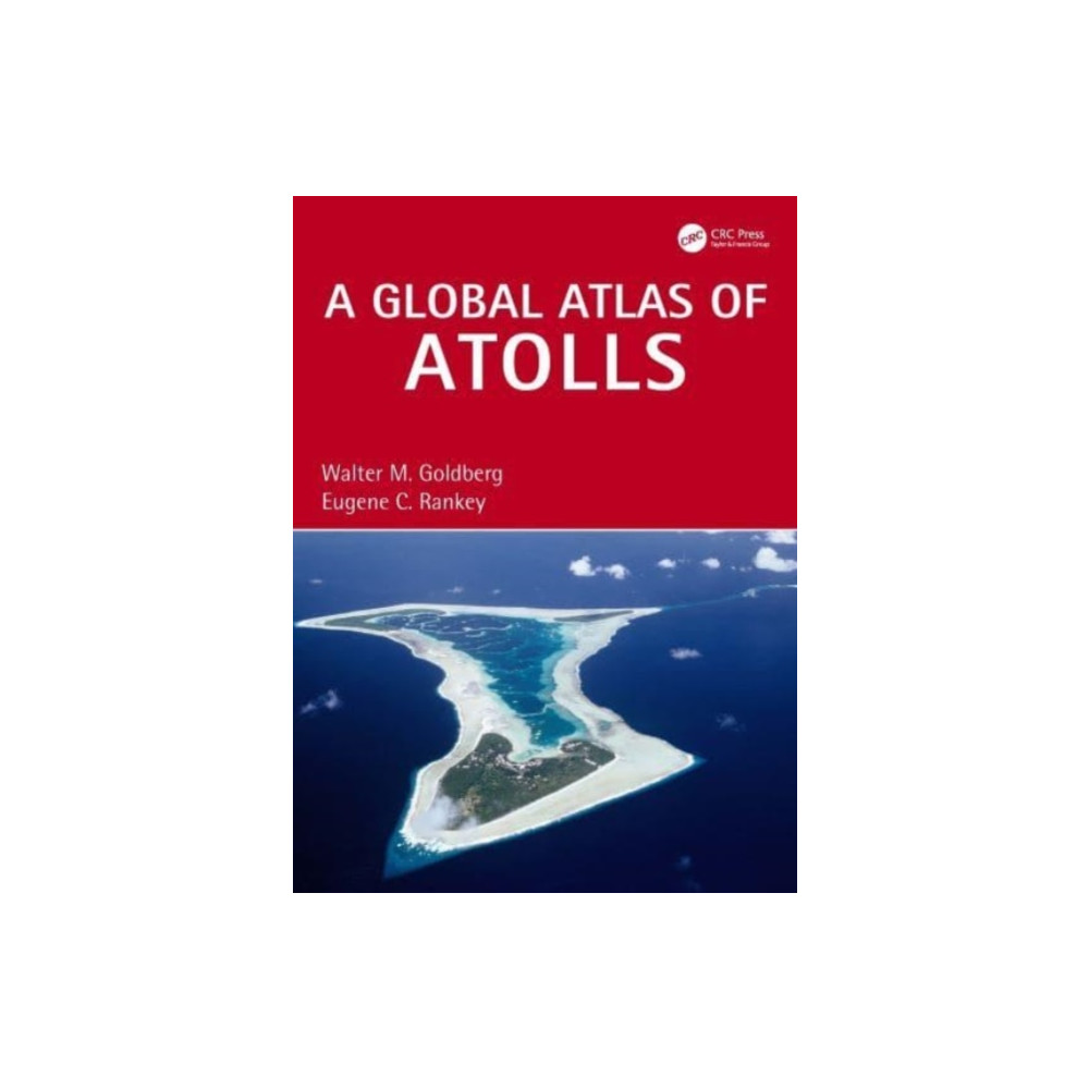 A Global Atlas of Atolls (inbunden, english) Taylor & francis ltd