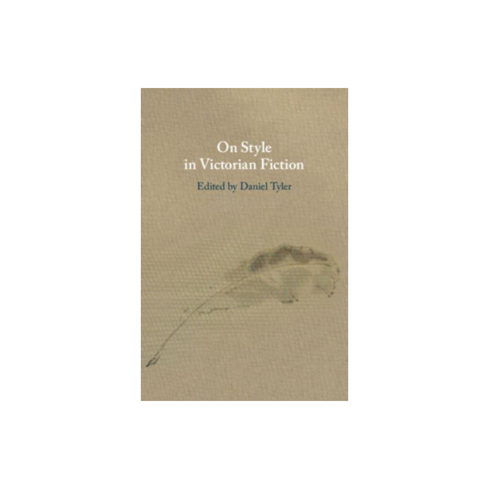 On Style in Victorian Fiction (häftad, english) Cambridge University Press