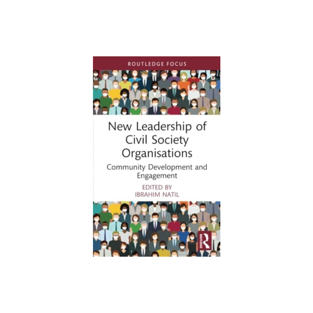 New Leadership of Civil Society Organisations (häftad, english) Taylor & francis ltd