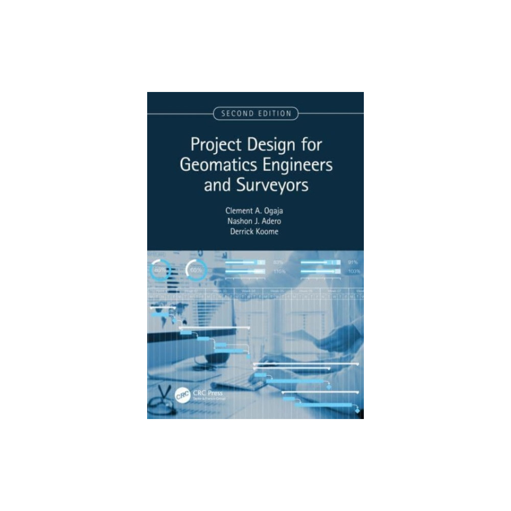 Project Design for Geomatics Engineers and Surveyors, Second Edition (inbunden, english) Taylor & francis ltd