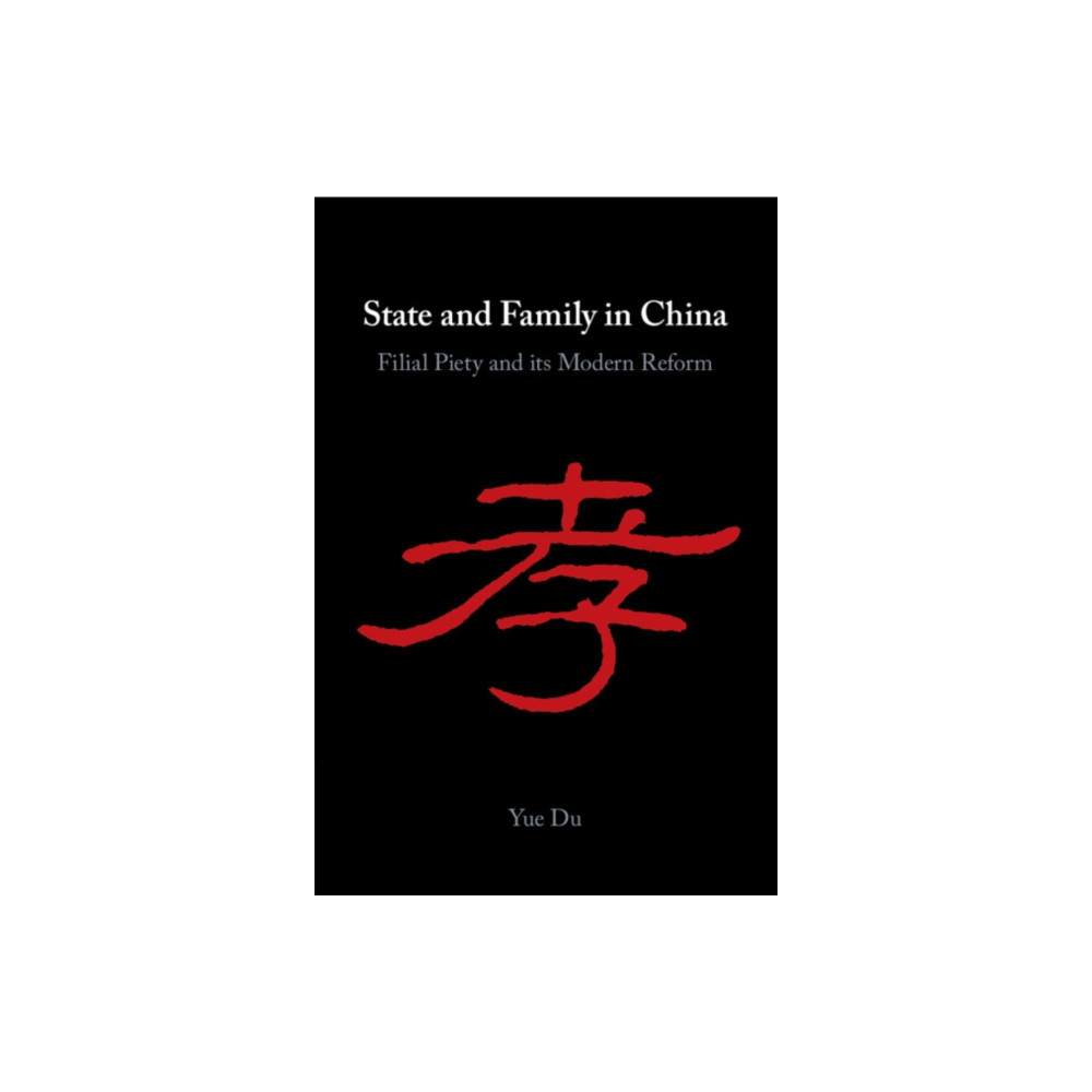 State and Family in China (häftad, english) Cambridge University Press