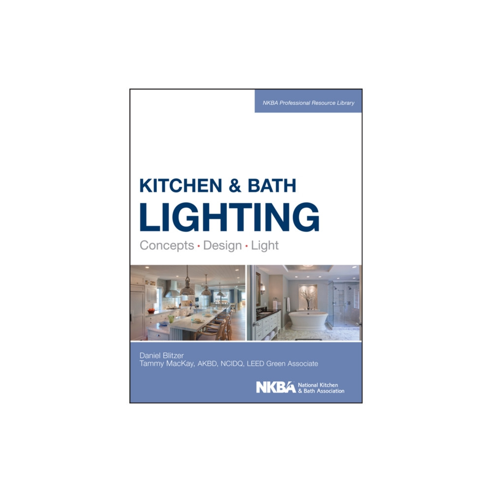 Kitchen and Bath Lighting (inbunden, english) John Wiley & Sons Inc