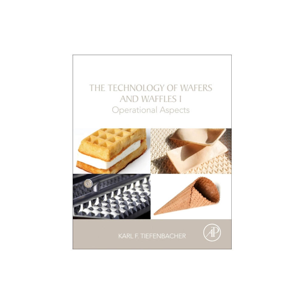 The Technology of Wafers and Waffles I (häftad, english) Elsevier Science Publishing Co Inc