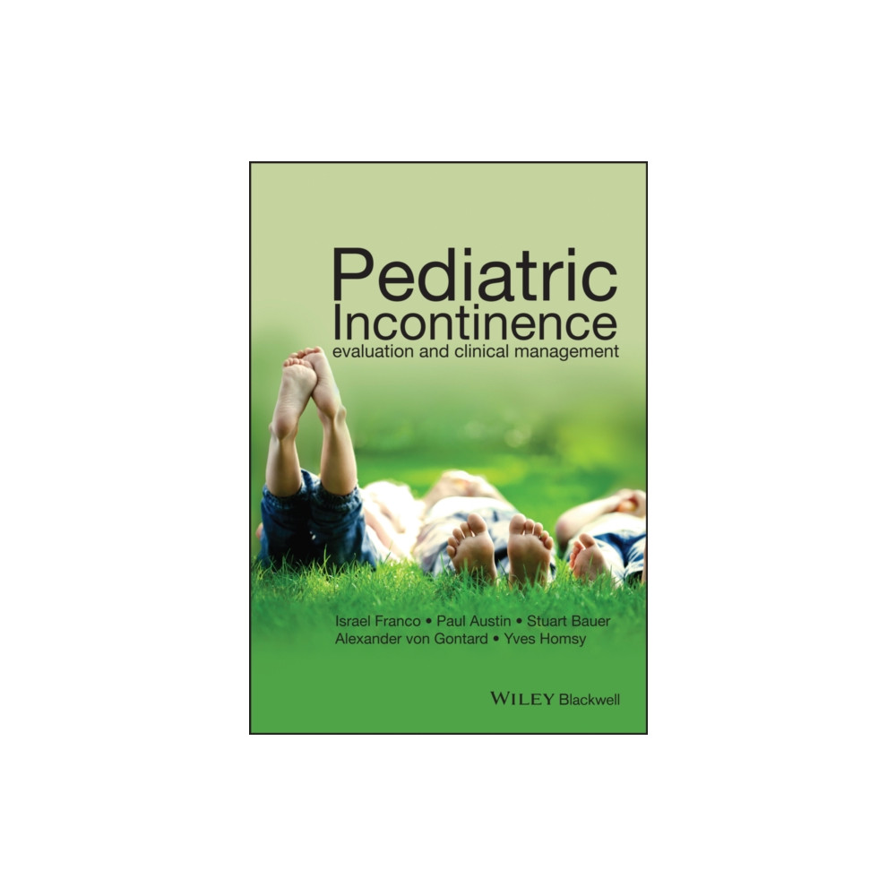 Pediatric Incontinence (inbunden, english) John Wiley And Sons Ltd