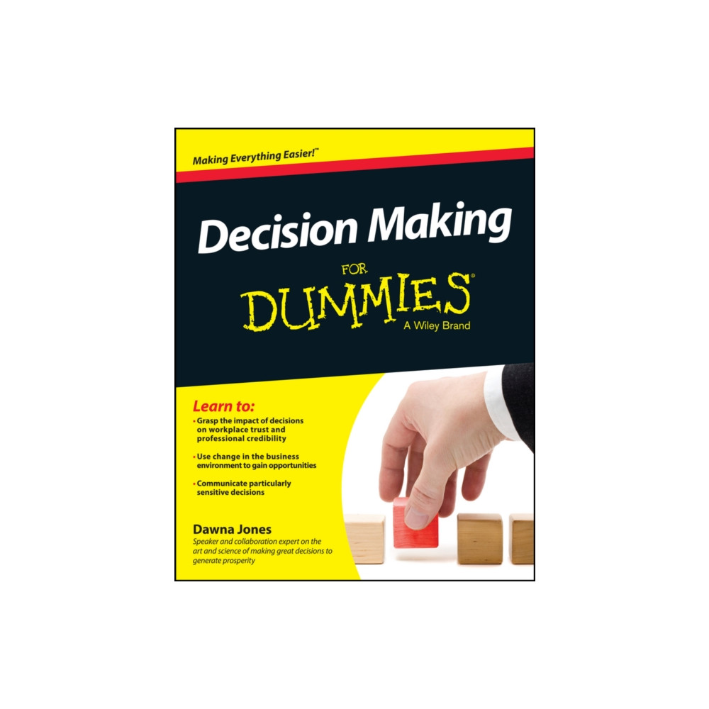 Decision Making For Dummies (häftad, english) John Wiley & Sons Inc