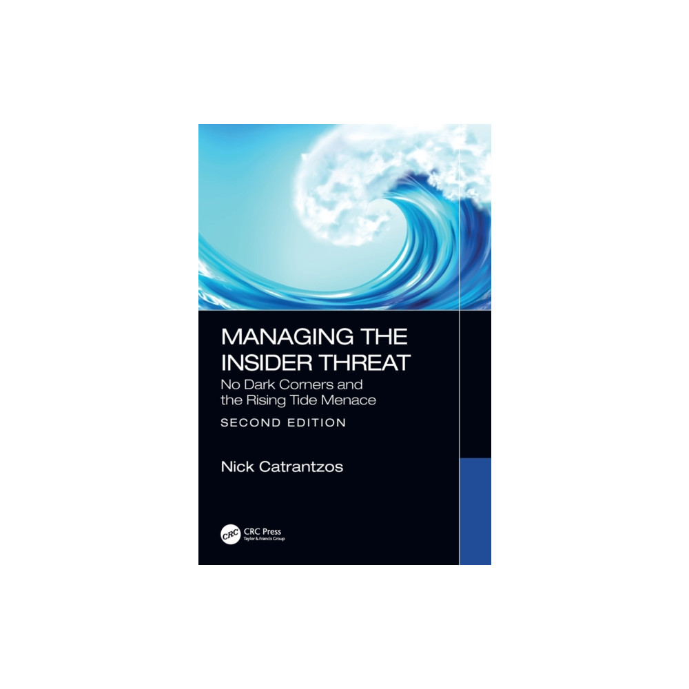 Managing the Insider Threat (inbunden, english) Taylor & francis ltd