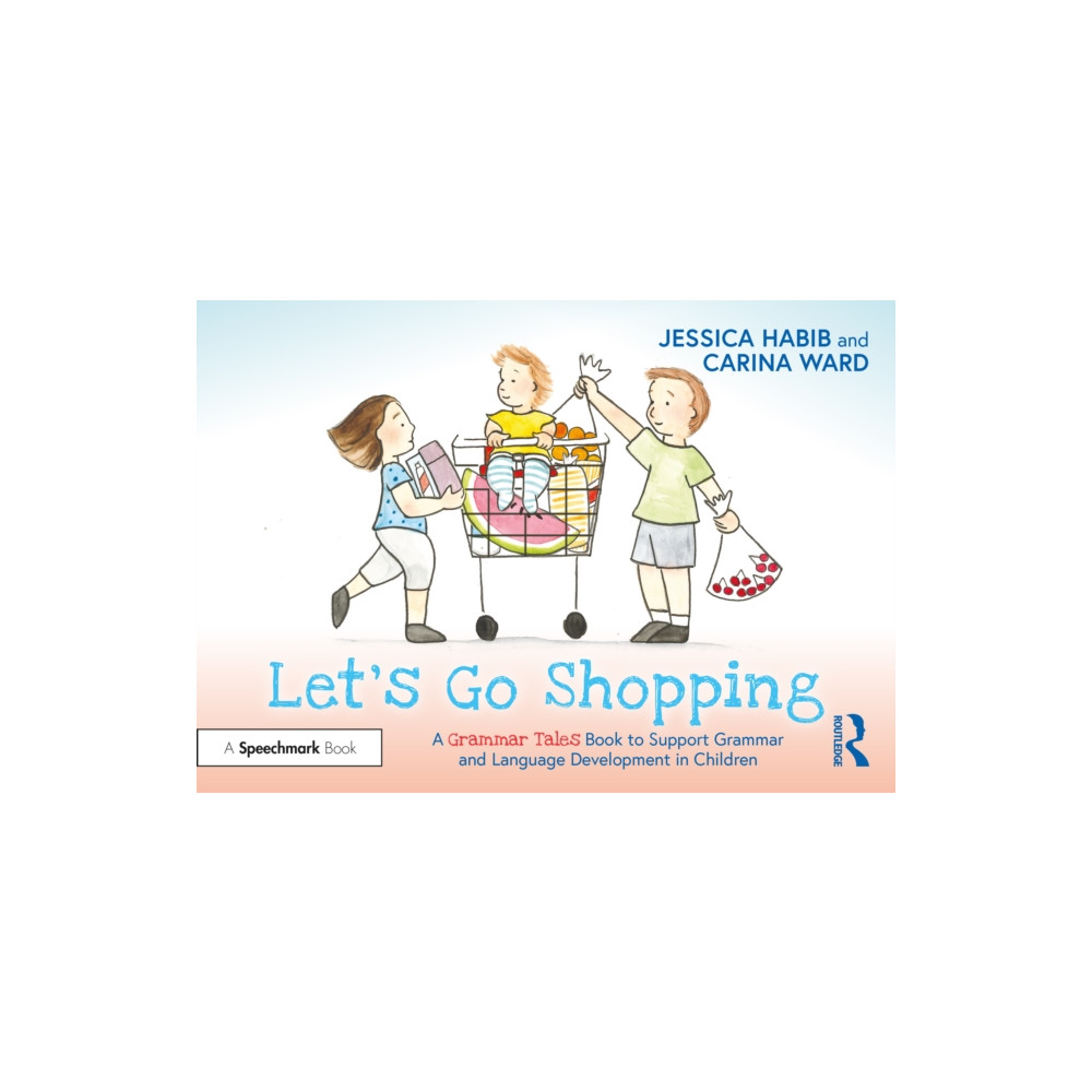 Let's Go Shopping: A Grammar Tales Book to Support Grammar and Language Development in Children (häftad, english) Taylor & francis ltd