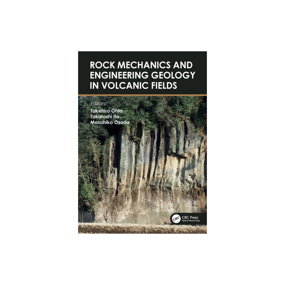 Rock Mechanics and Engineering Geology in Volcanic Fields (häftad, english) Taylor & francis ltd