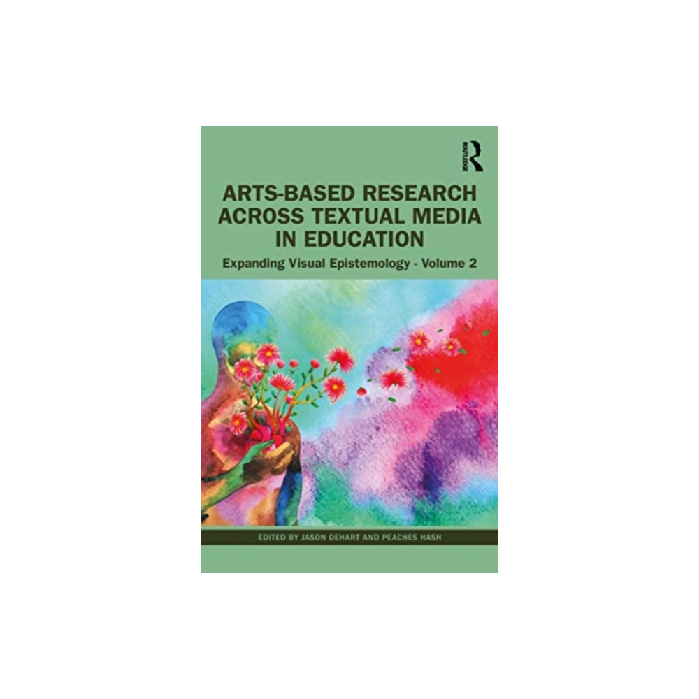 Arts-Based Research Across Visual Media in Education (häftad, english) Taylor & francis ltd