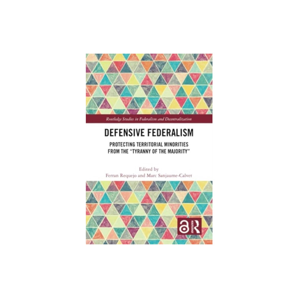 Defensive Federalism (häftad, english) Taylor & francis ltd