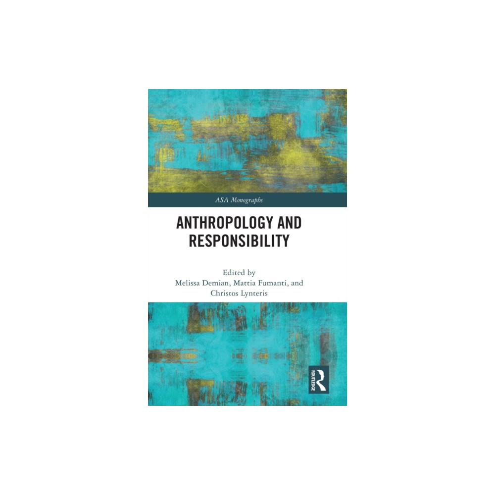 Anthropology and Responsibility (inbunden, english) Taylor & francis ltd