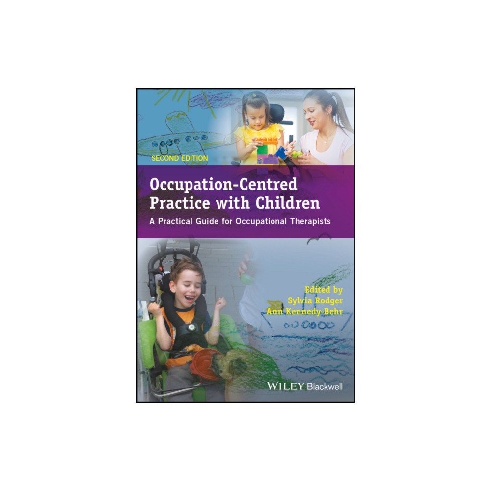 Occupation-Centred Practice with Children (häftad, english) John Wiley And Sons Ltd