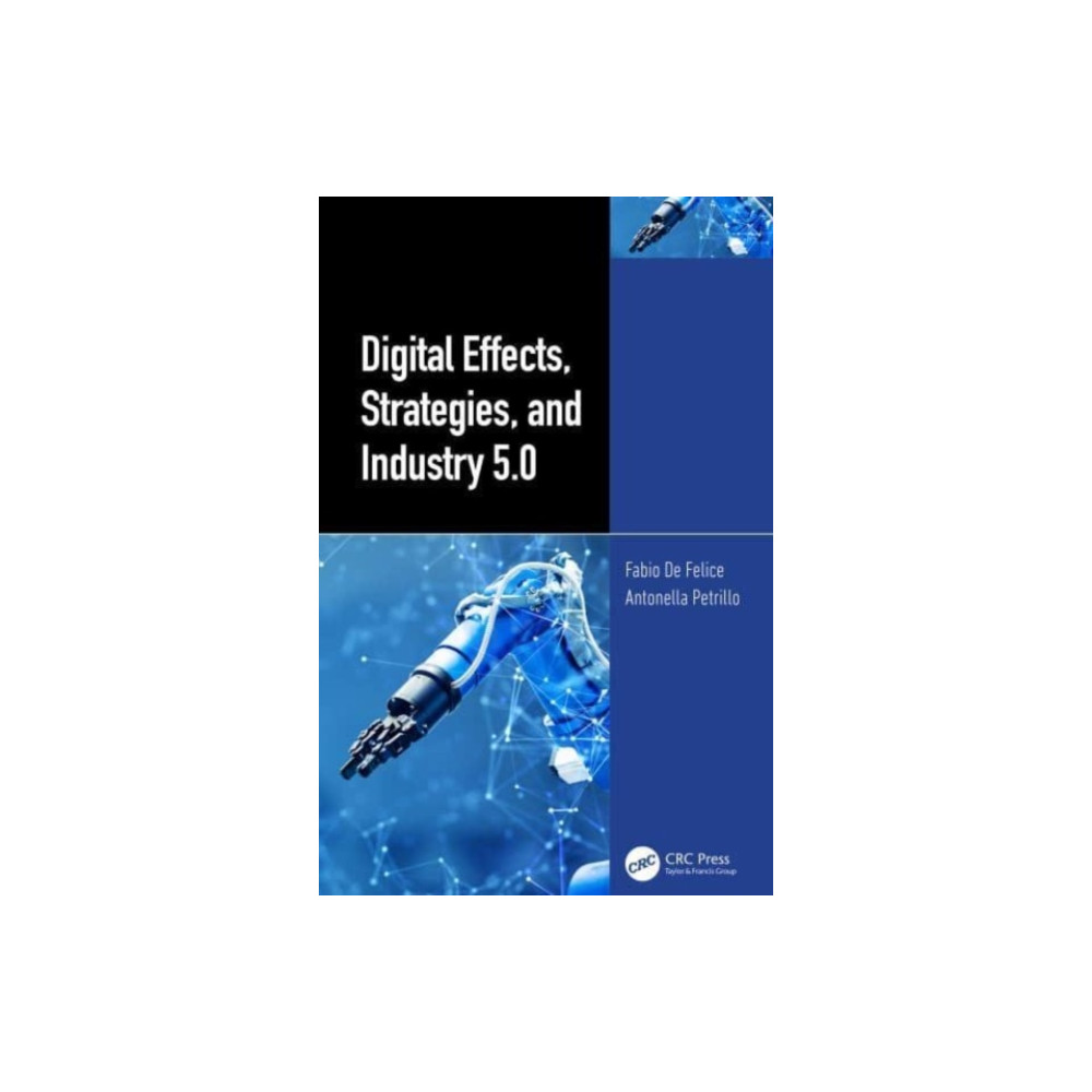 Digital Effects, Strategies, and Industry 5.0 (inbunden, english) Taylor & francis ltd