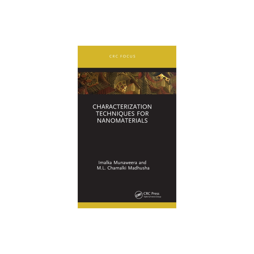 Characterization Techniques for Nanomaterials (inbunden, english) Taylor & francis ltd