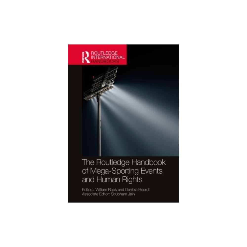 The Routledge Handbook of Mega-Sporting Events and Human Rights (inbunden, english) Taylor & francis ltd