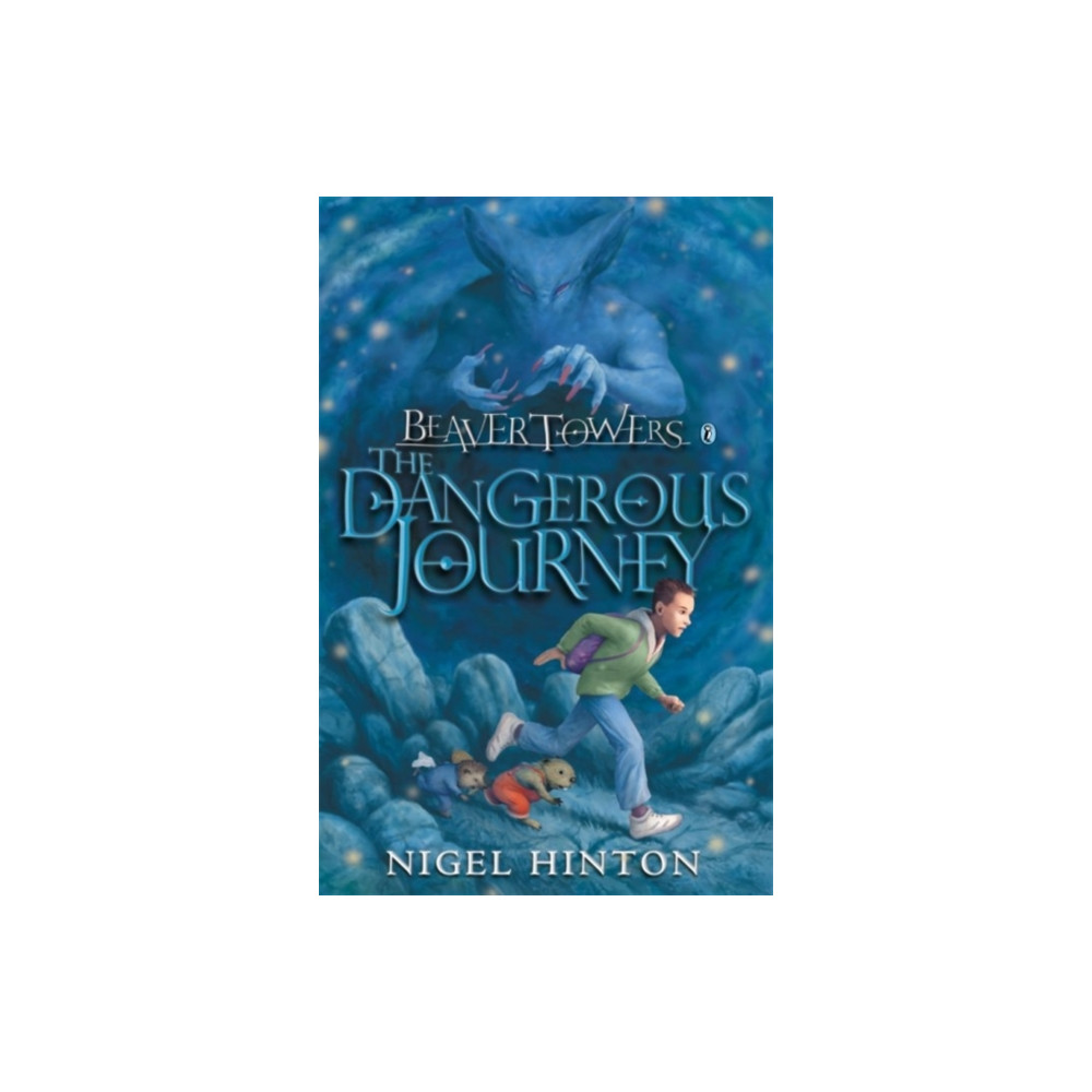 Beaver Towers: The Dangerous Journey (häftad, english) Penguin Random House Children's UK