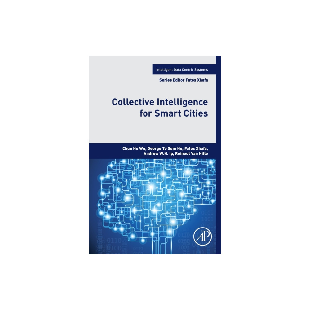 Collective Intelligence for Smart Cities (häftad, english) Elsevier Science Publishing Co Inc