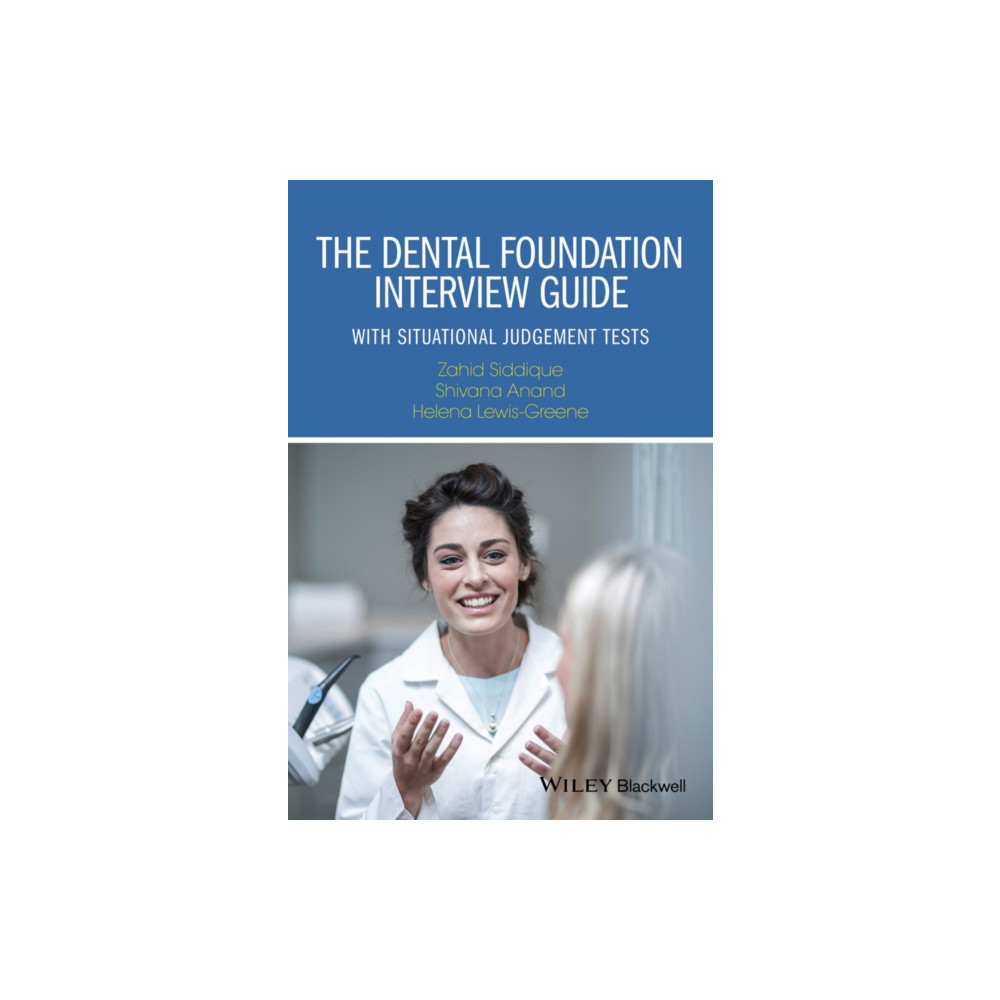 The Dental Foundation Interview Guide (häftad, english) John Wiley And Sons Ltd