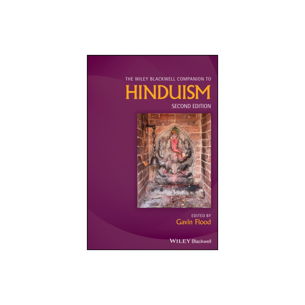 The Wiley Blackwell Companion to Hinduism (inbunden, english) John Wiley And Sons Ltd