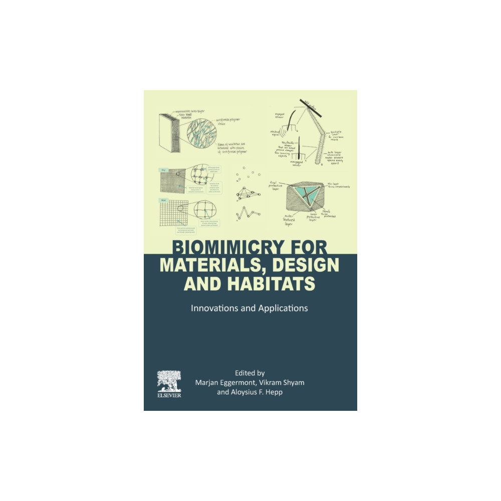 Biomimicry for Materials, Design and Habitats (häftad, english) Elsevier Science Publishing Co Inc