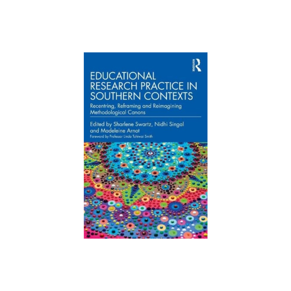 Educational Research Practice in Southern Contexts (häftad, english) Taylor & francis ltd