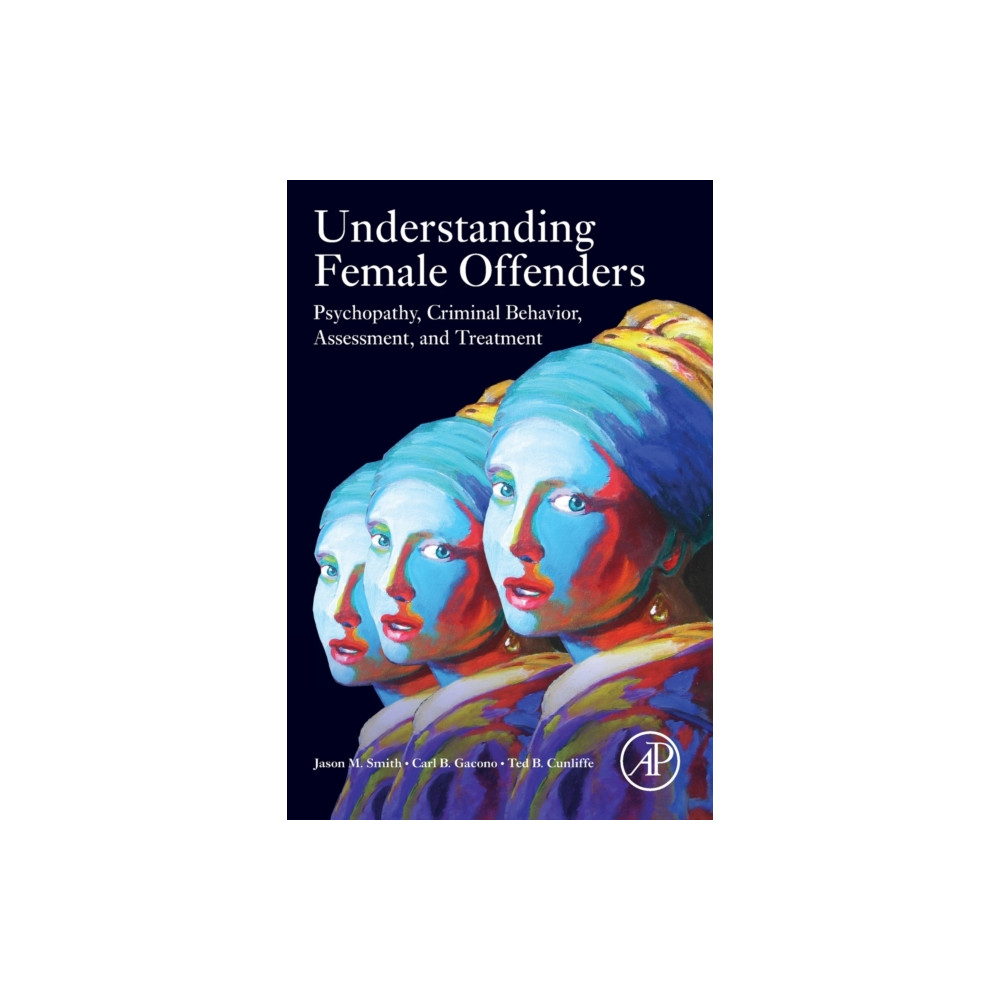 Understanding Female Offenders (häftad, english) Elsevier Science Publishing Co Inc