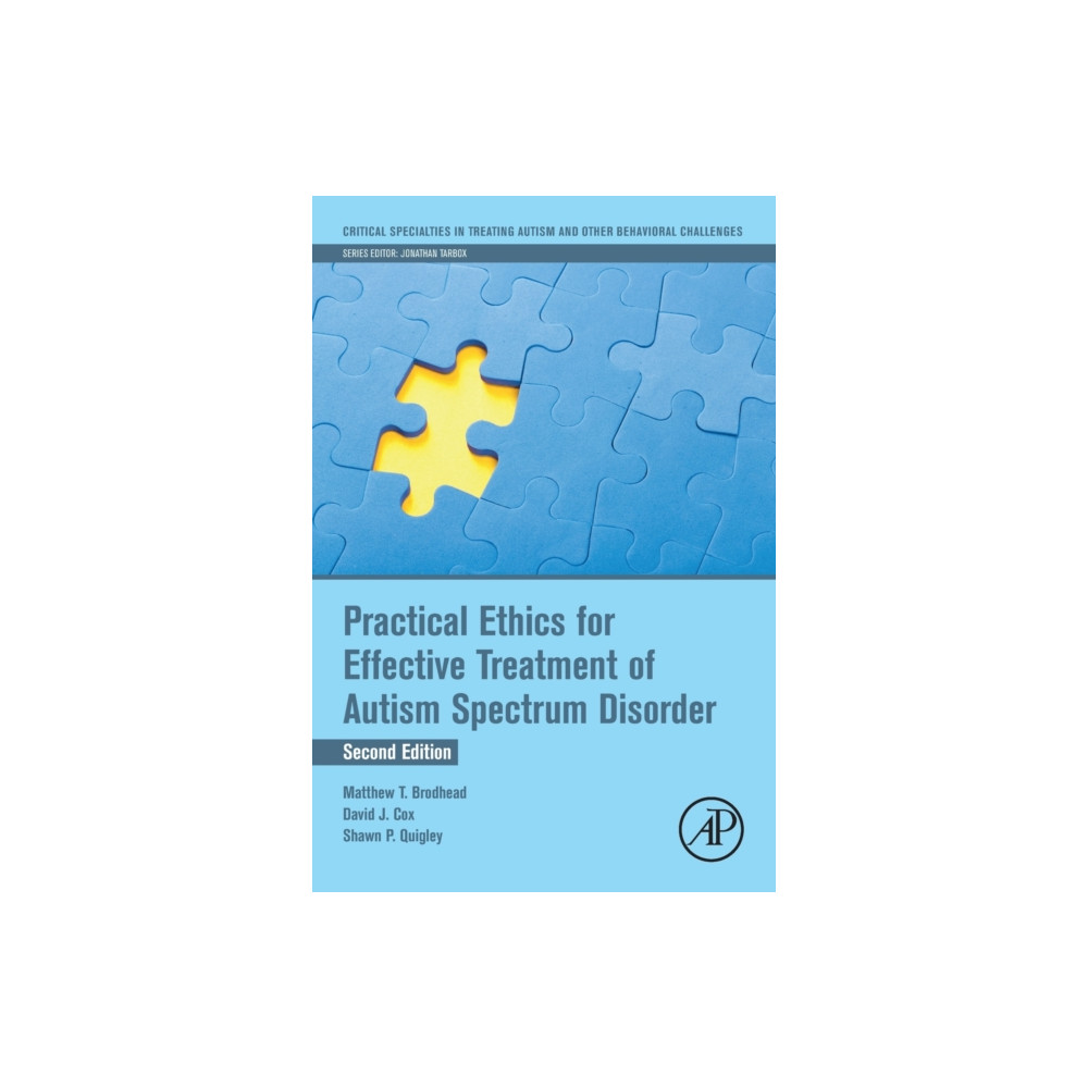 Practical Ethics for Effective Treatment of Autism Spectrum Disorder (häftad, english) Elsevier Science Publishing Co Inc