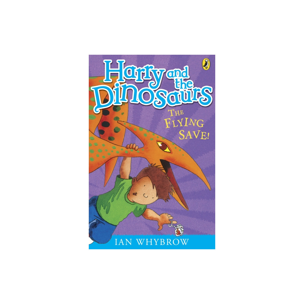 Harry and the Dinosaurs: The Flying Save! (häftad, english) Penguin Random House Children's UK