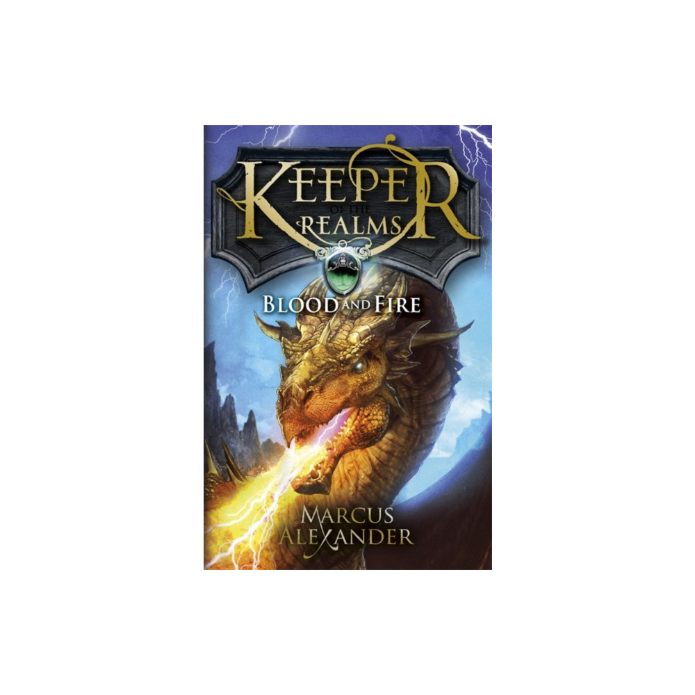 Penguin Random House Children's UK Keeper of the Realms: Blood and Fire (Book 3) (häftad, eng)