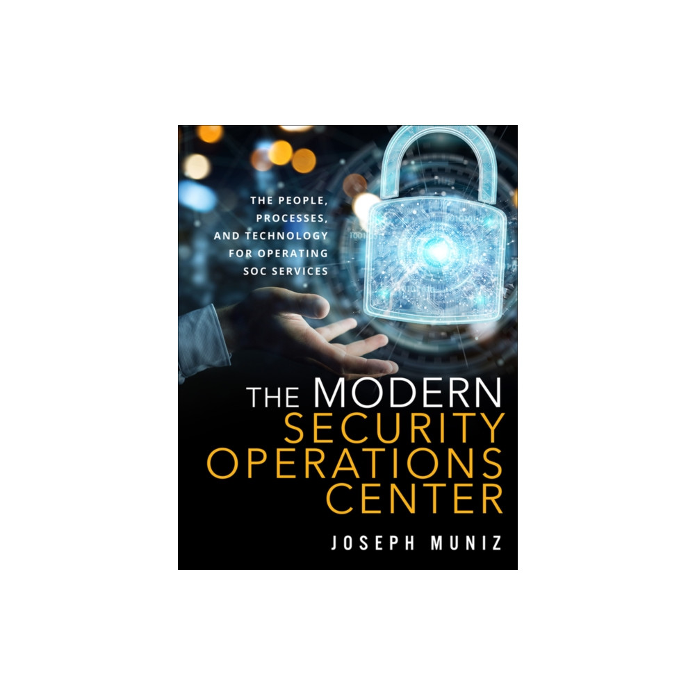 Modern Security Operations Center, The (häftad, english) Pearson Education (US)
