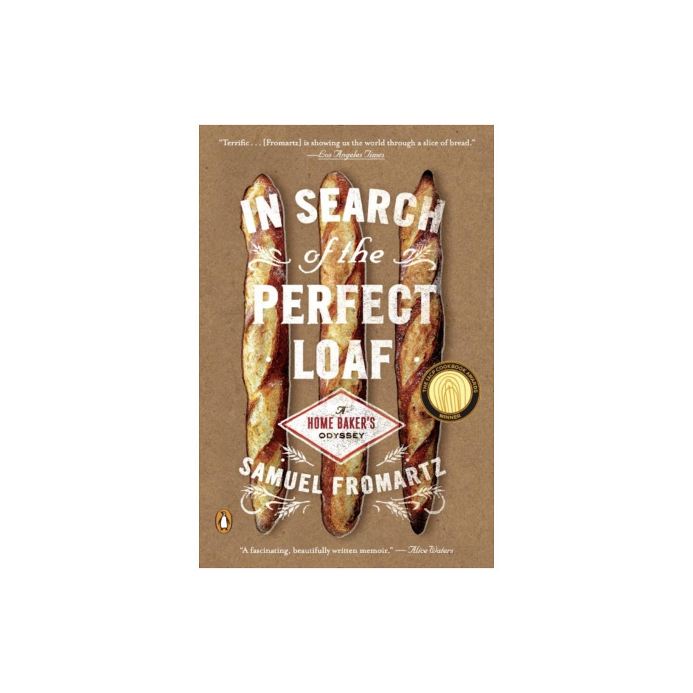 In Search Of The Perfect Loaf (häftad, english) Penguin Putnam Inc