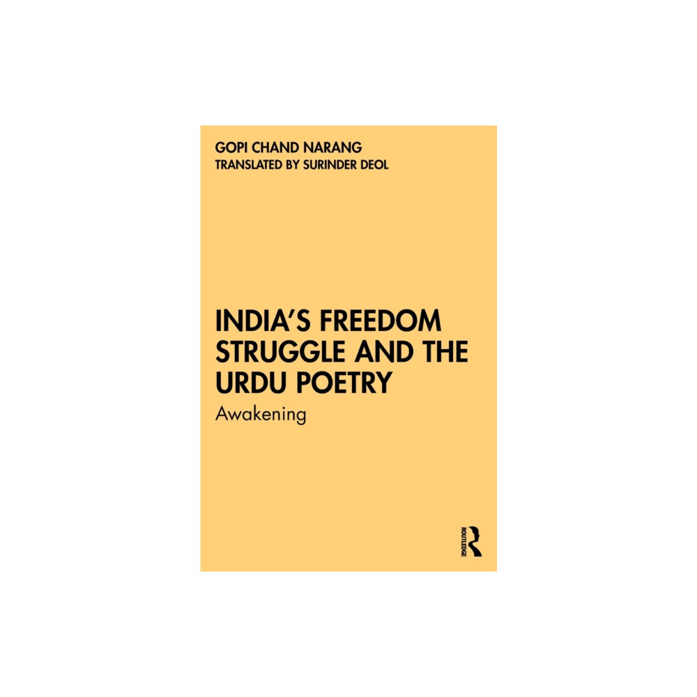 India’s Freedom Struggle and the Urdu Poetry (häftad, english) Taylor & francis ltd