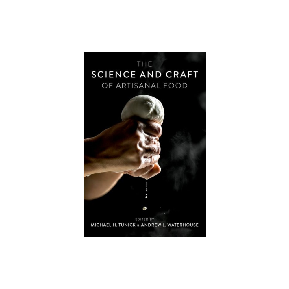 The Science and Craft of Artisanal Food (inbunden, english) Oxford University Press Inc