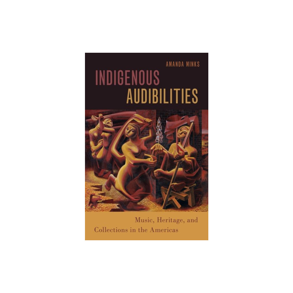 Indigenous Audibilities (häftad, english) Oxford University Press Inc