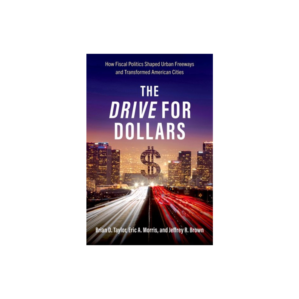 The Drive for Dollars (häftad, english) Oxford University Press Inc