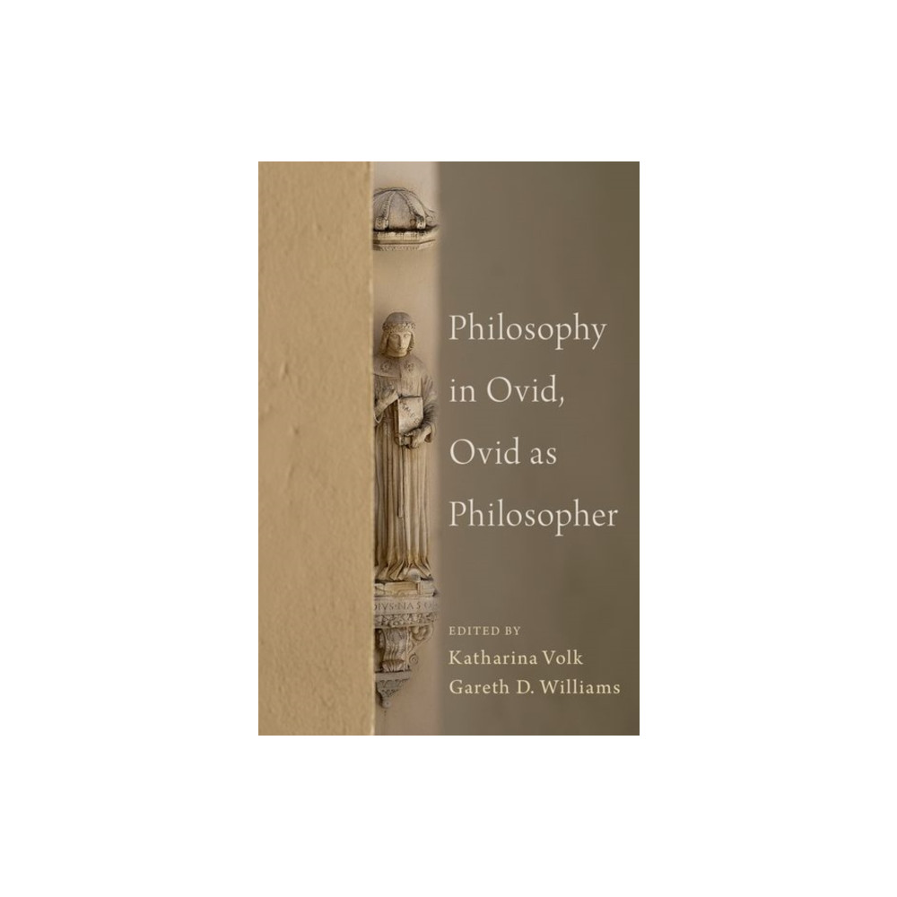 Philosophy in Ovid, Ovid as Philosopher (inbunden, english) Oxford University Press Inc