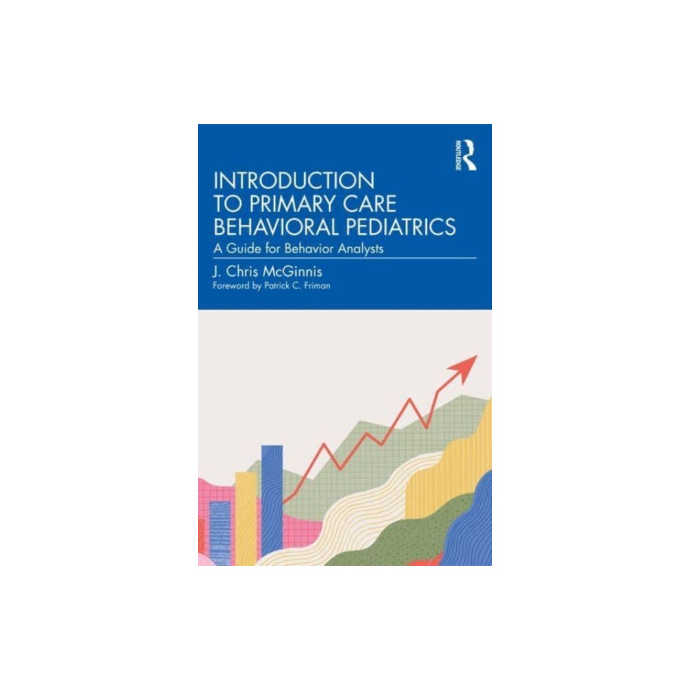 Introduction to Primary Care Behavioral Pediatrics (häftad, english) Taylor & francis ltd