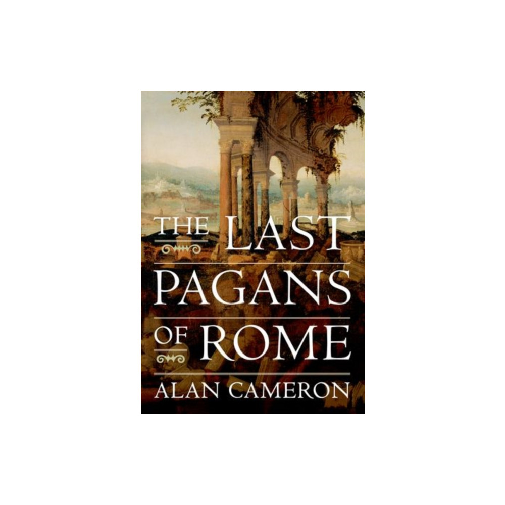 The Last Pagans of Rome (häftad, english) Oxford University Press Inc