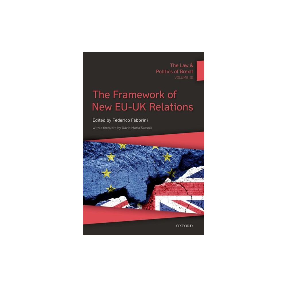 The Law & Politics of Brexit: Volume III (häftad, english) Oxford University Press