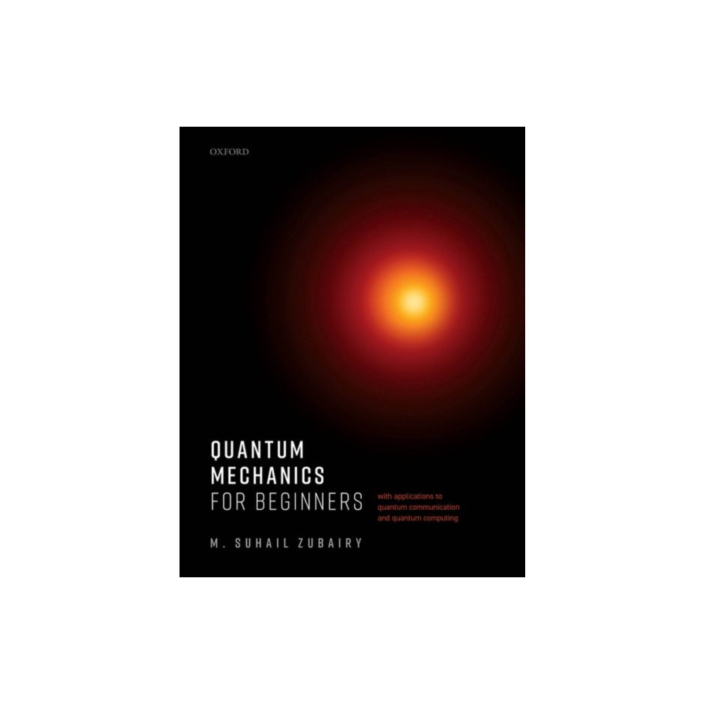Quantum Mechanics for Beginners (häftad, english) Oxford University Press