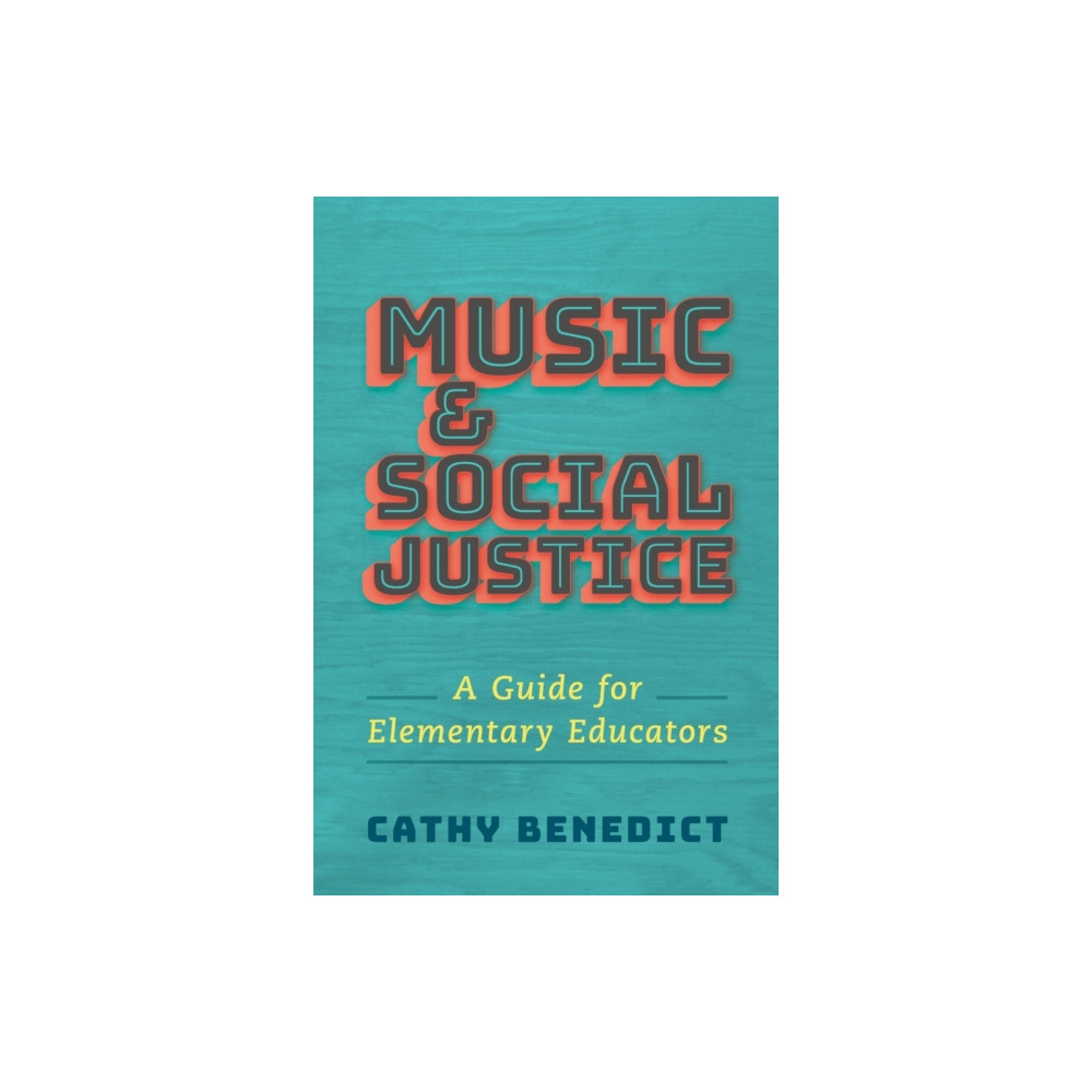 Music and Social Justice (häftad, english) Oxford University Press Inc