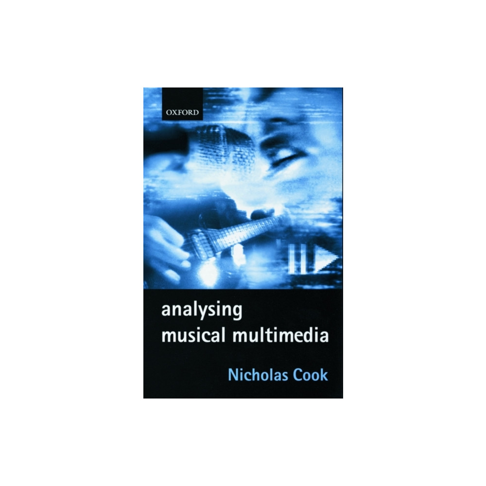 Analysing Musical Multimedia (häftad, english) Oxford University Press